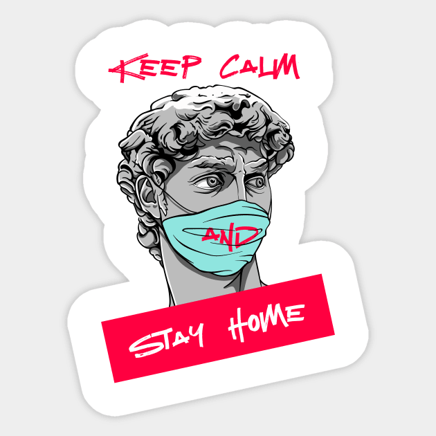 Keep calm and stay home Sticker by Magda